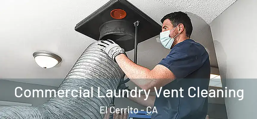  Commercial Laundry Vent Cleaning El Cerrito - CA