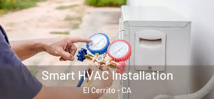 Smart HVAC Installation El Cerrito - CA
